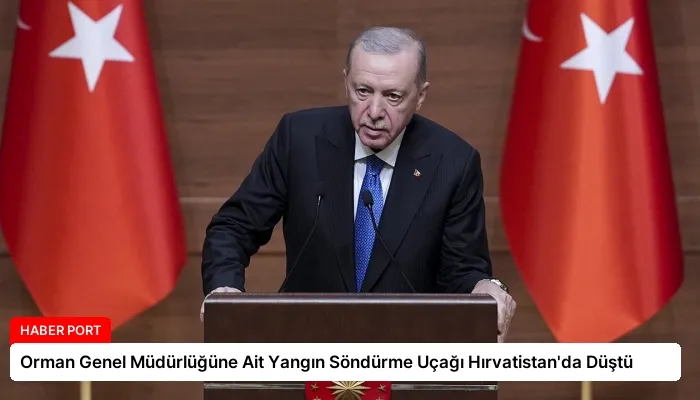 Orman Genel Müdürlüğüne Ait Yangın Söndürme Uçağı Hırvatistan’da Düştü