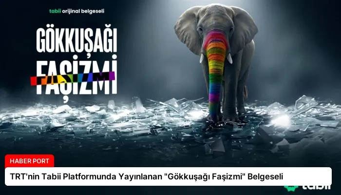TRT’nin Tabii Platformunda Yayınlanan “Gökkuşağı Faşizmi” Belgeseli