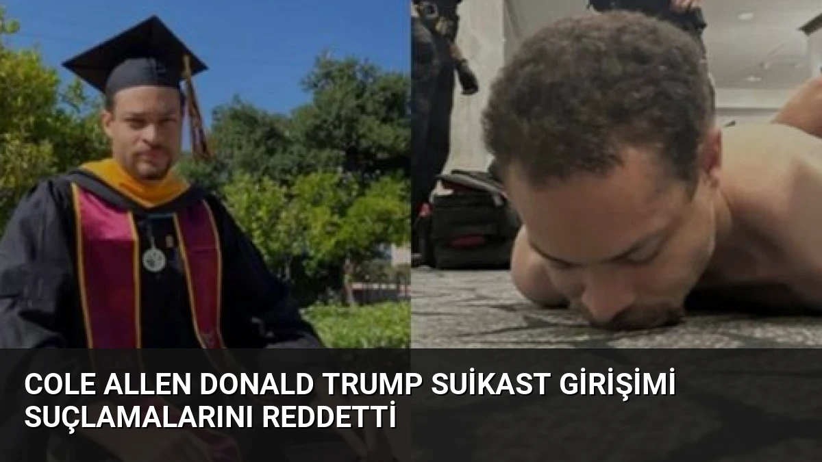 Cole Allen Donald Trump Suikast Girişimi Suçlamalarını Reddetti