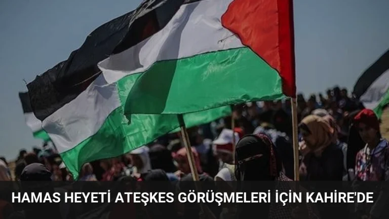 Hamas Heyeti Ateşkes Görüşmeleri İçin Kahire’de