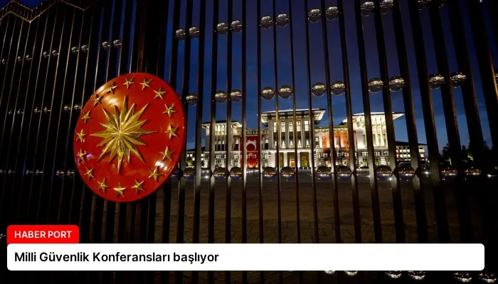 Milli Güvenlik Konferansları başlıyor