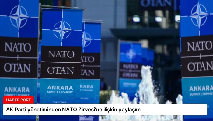 AK Parti yönetiminden NATO Zirvesi’ne ilişkin paylaşım