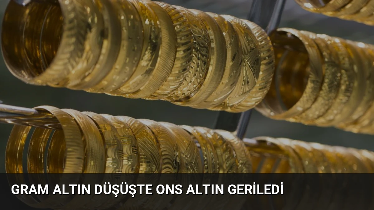 Gram Altın Düşüşte Ons Altın Geriledi