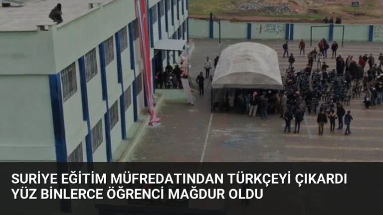 Suriye Eğitim Müfredatından Türkçeyi Çıkardı Yüz Binlerce Öğrenci Mağdur Oldu