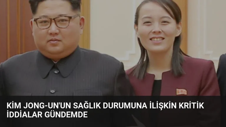 Kim Jong-un’un sağlık durumuna ilişkin kritik iddialar gündemde
