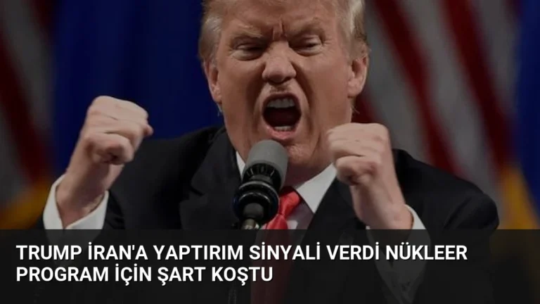 Trump İran’a Yaptırım Sinyali Verdi Nükleer Program İçin Şart Koştu